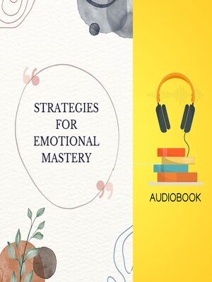 cover image of Strategies for Emotional Mastery